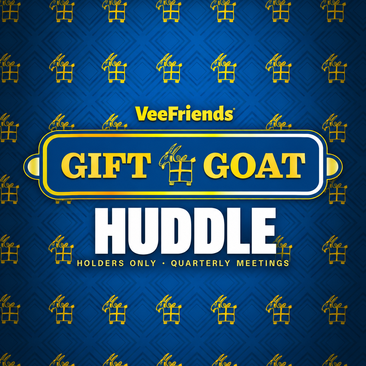 VeeFriends Gift Goat — The Goat Huddle. Holders only, quarterly meetings.